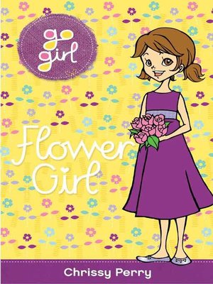 cover image of Go Girl! #30 Flower Girl